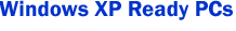 Windows XP Ready PCs
